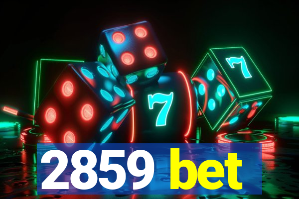 2859 bet